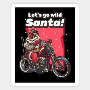 Let's go wild Santa! Magnet